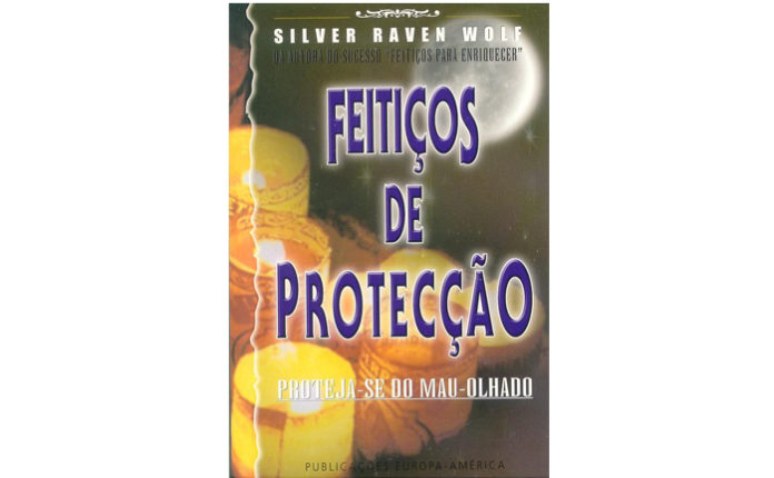 Feitiços de protecção de Silver Raven Wolf