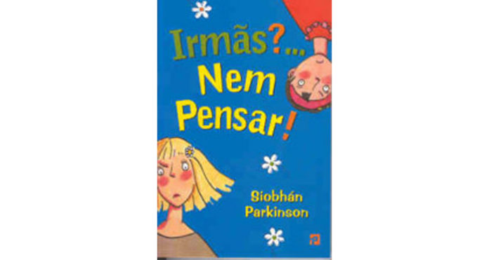 Irmãs?... Nem pensar de Siobhán Parkinson