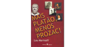 Mais Platão, Menos Prozac!