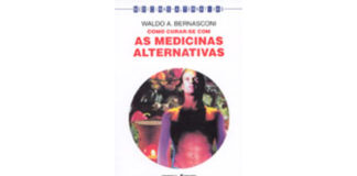 Como curar-se com as medicinas alternativas