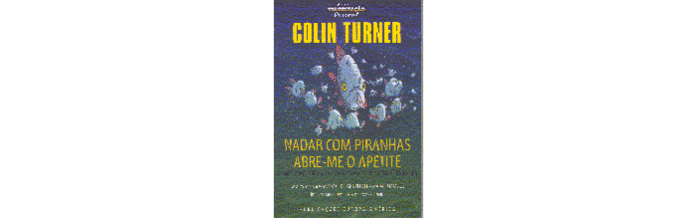 Nadar Com Piranhas Abre-me o Apetite