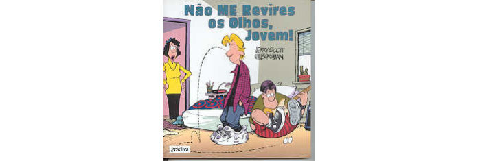 Não me Revires os Olhos, Jovem
