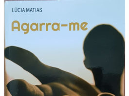 Agarra-me de Lúcia Matias