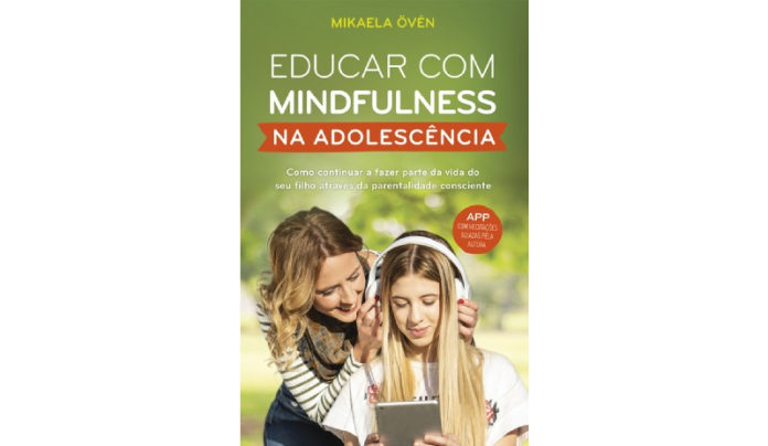 Educar com mindfulness na adolescência