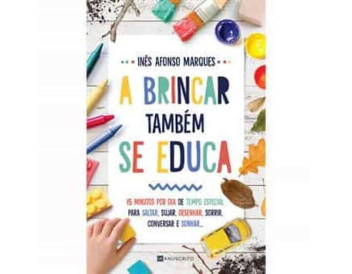 A brincar também se educa