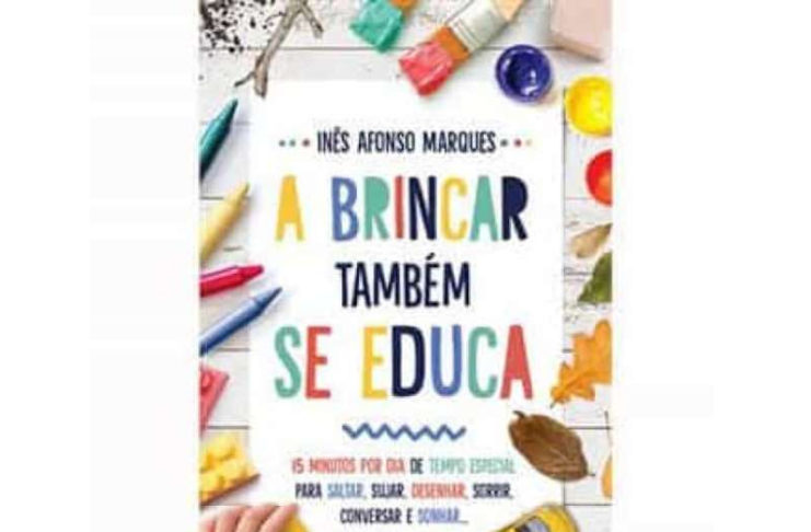 A brincar também se educa